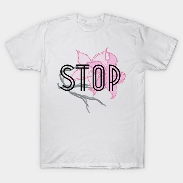 Stop T-Shirt by theidealteal